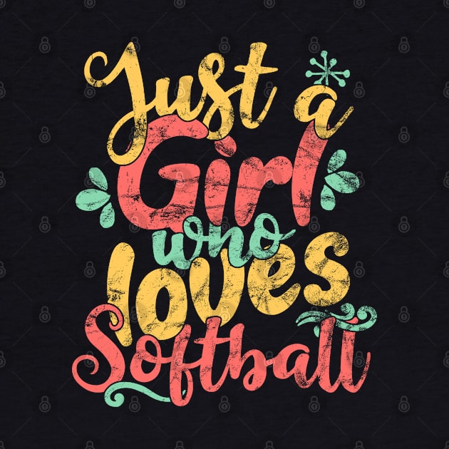 Just A Girl Who Loves Softball - Baseball Player Gift design by theodoros20